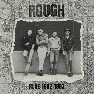 ROUGH - rude 1982 - 1983 (F.O.A.D. '25) LP 20,00